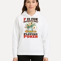 P Is For Poker St Patrick's Day Hoodie