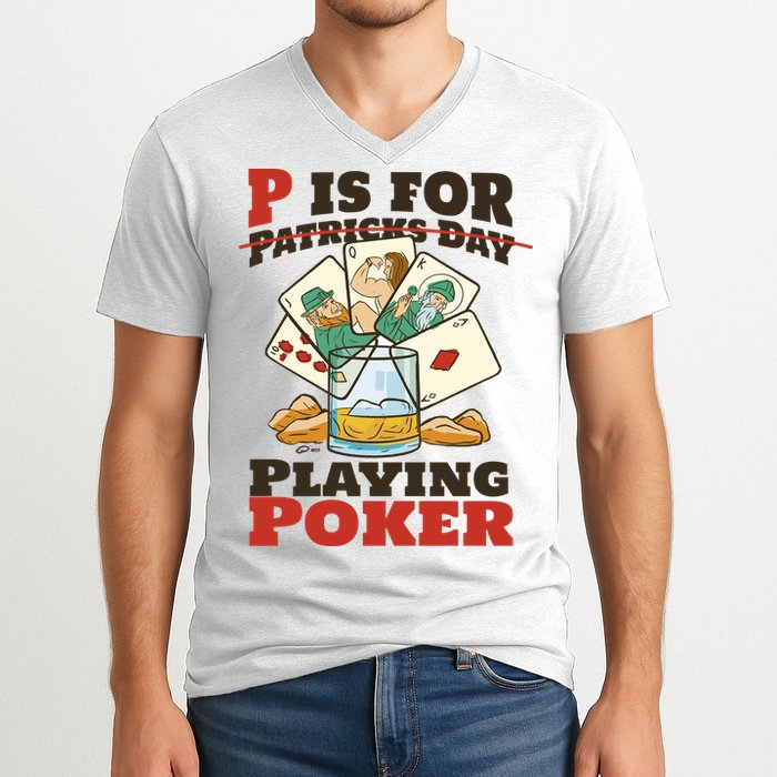 P Is For Poker St Patrick's Day V-Neck T-Shirt