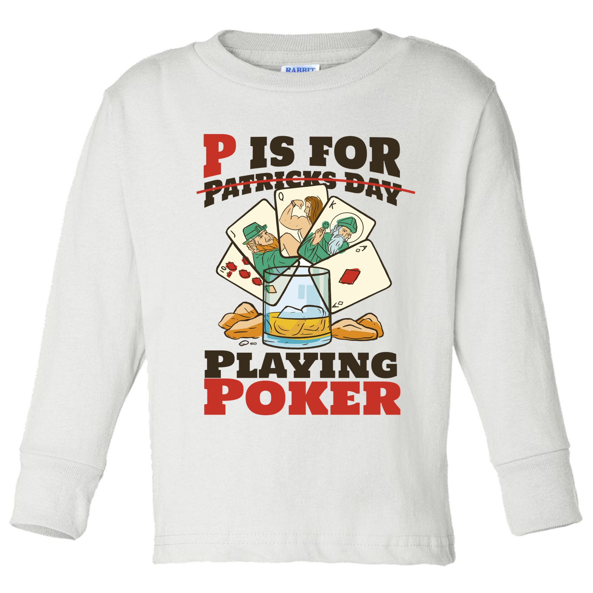 P Is For Poker St Patrick's Day Toddler Long Sleeve Shirt