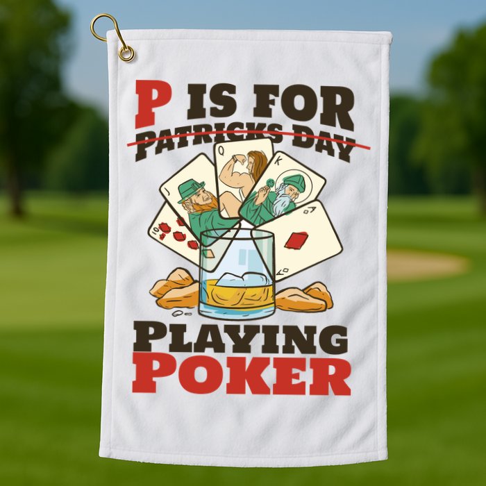P Is For Poker St Patrick's Day Golf Towel