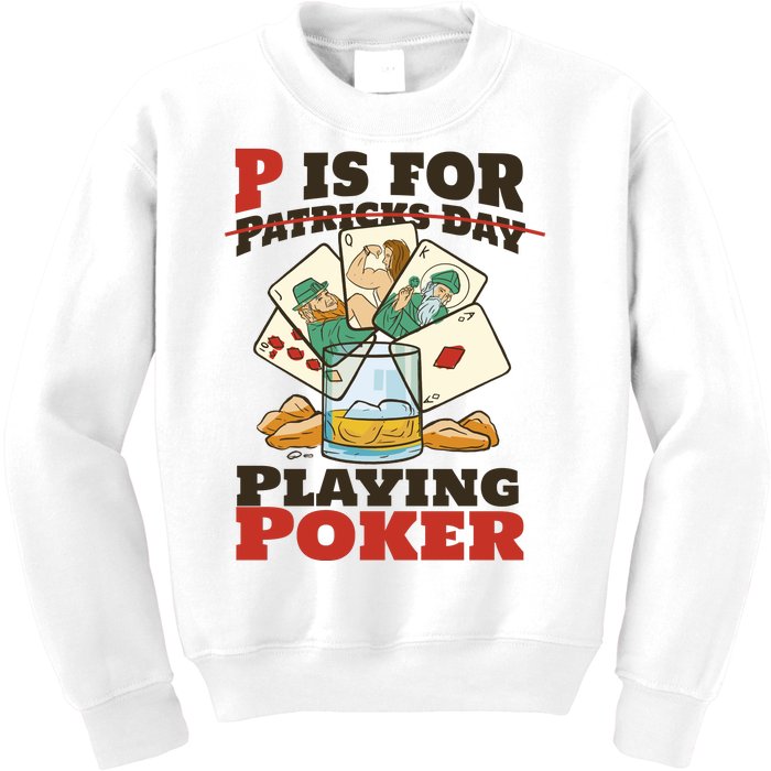 P Is For Poker St Patrick's Day Kids Sweatshirt