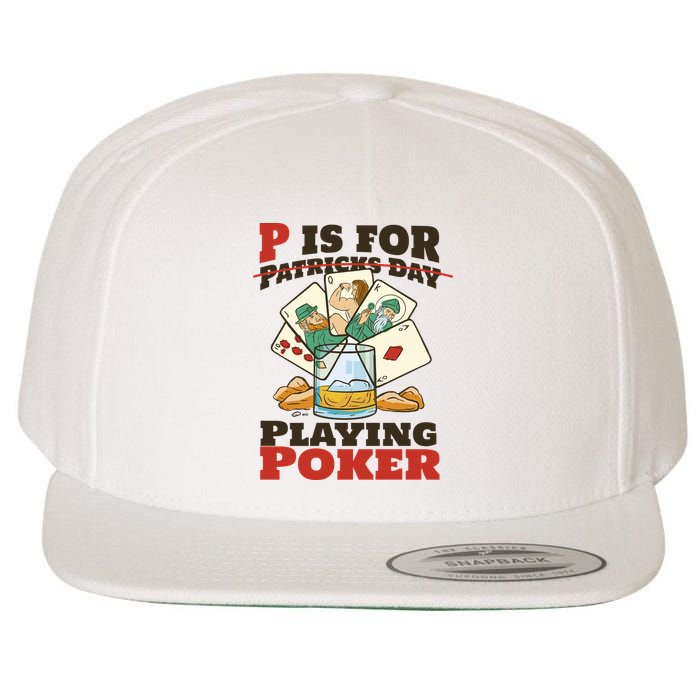 P Is For Poker St Patrick's Day Wool Snapback Cap