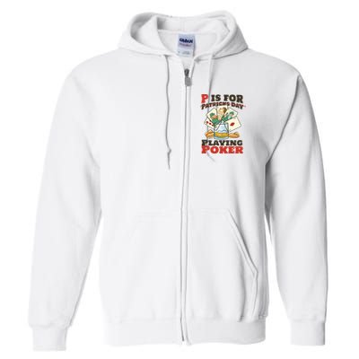 P Is For Poker St Patrick's Day Full Zip Hoodie