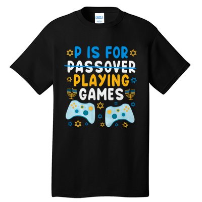 P Is For Passover Playing Games Shabbat Gaming Jewish Family Tall T-Shirt