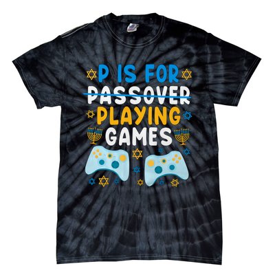 P Is For Passover Playing Games Shabbat Gaming Jewish Family Tie-Dye T-Shirt