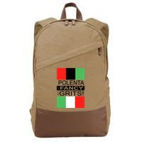 Polenta Is Fancy For Grits Cotton Canvas Backpack