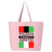 Polenta Is Fancy For Grits 25L Jumbo Tote