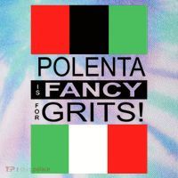 Polenta Is Fancy For Grits Legacy Tie Dye Trucker Hat