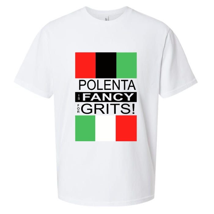 Polenta Is Fancy For Grits Sueded Cloud Jersey T-Shirt