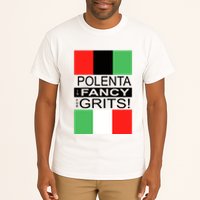 Polenta Is Fancy For Grits Tall T-Shirt