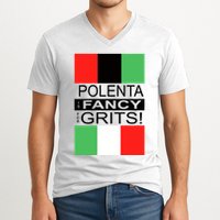 Polenta Is Fancy For Grits V-Neck T-Shirt
