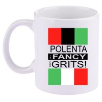 Polenta Is Fancy For Grits 11oz C Handle Ceramic Mug