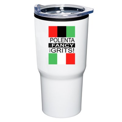 Polenta Is Fancy For Grits Tumbler