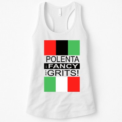 Polenta Is Fancy For Grits Womens Tank Top