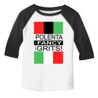 Polenta Is Fancy For Grits Toddler Fine Jersey T-Shirt
