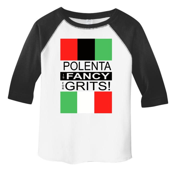 Polenta Is Fancy For Grits Toddler Fine Jersey T-Shirt