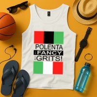 Polenta Is Fancy For Grits Tank Top