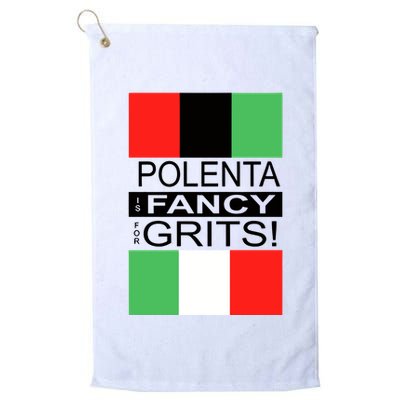 Polenta Is Fancy For Grits Golf Towel