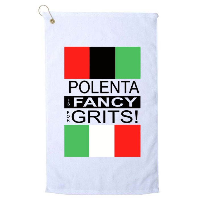 Polenta Is Fancy For Grits Golf Towel