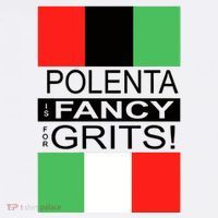 Polenta Is Fancy For Grits Short Acrylic Beanie