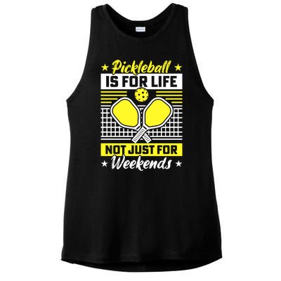 Pickleball Is For Life Not Just For Weekends Ladies PosiCharge Tri-Blend Wicking Tank