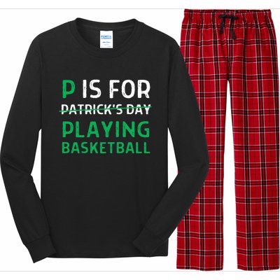 P Is For Playing Basketball Gift St Patricks Day Gift Long Sleeve Pajama Set