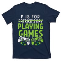 P Is For Playing Video Games Boy St Patricks Day Gamer T-Shirt