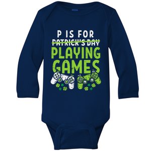 P Is For Playing Video Games Boy St Patricks Day Gamer Baby Long Sleeve Bodysuit