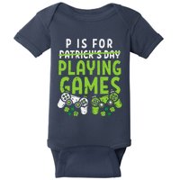 P Is For Playing Video Games Boy St Patricks Day Gamer Baby Bodysuit