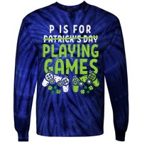 P Is For Playing Video Games Boy St Patricks Day Gamer Tie-Dye Long Sleeve Shirt