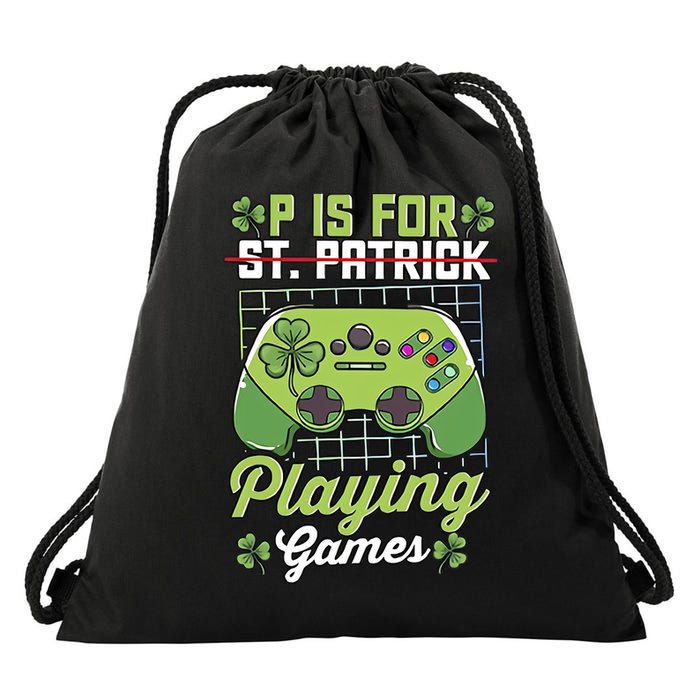 P Is For Playing Game St Patricks Day Video Game Gamer Lover Drawstring Bag