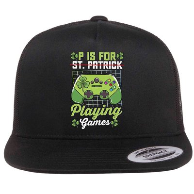 P Is For Playing Game St Patricks Day Video Game Gamer Lover Flatbill Hat