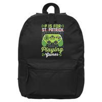 P Is For Playing Game St Patricks Day Video Game Gamer Lover 16 in Basic Backpack