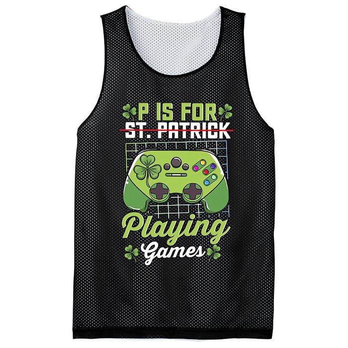 P Is For Playing Game St Patricks Day Video Game Gamer Lover Mesh Reversible Basketball Jersey Tank