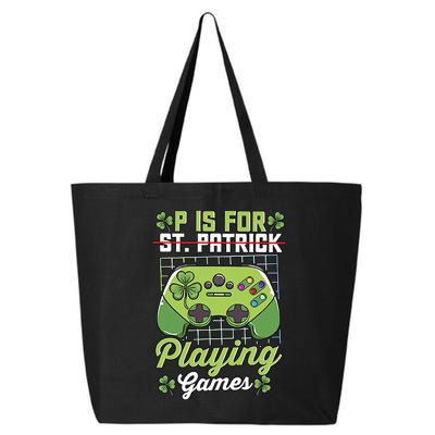 P Is For Playing Game St Patricks Day Video Game Gamer Lover 25L Jumbo Tote