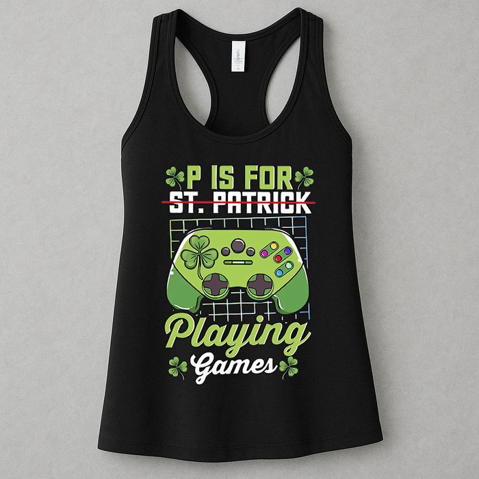 P Is For Playing Game St Patricks Day Video Game Gamer Lover Womens Tank Top