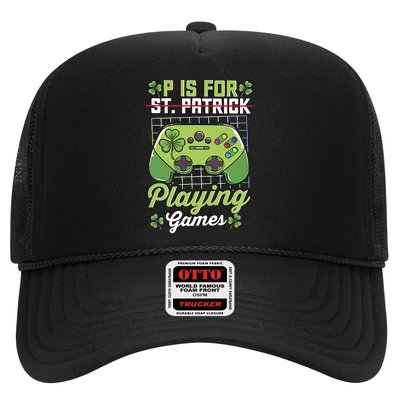P Is For Playing Game St Patricks Day Video Game Gamer Lover Trucker Hat