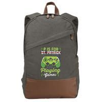P Is For Playing Game St Patricks Day Video Game Gamer Lover Cotton Canvas Backpack