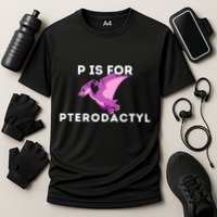 P Is For Pterodactyl Dinosaur Word Play Performance Shirt
