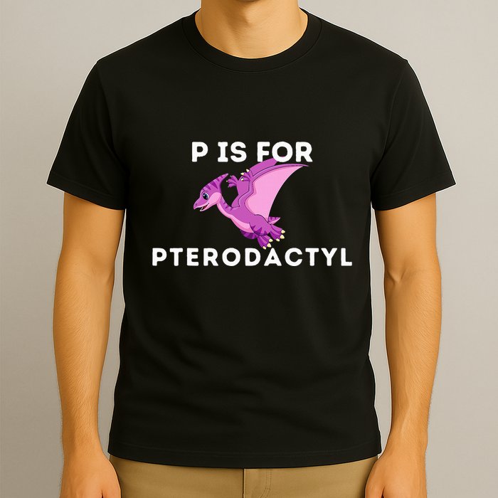 P Is For Pterodactyl Dinosaur Word Play T-Shirt