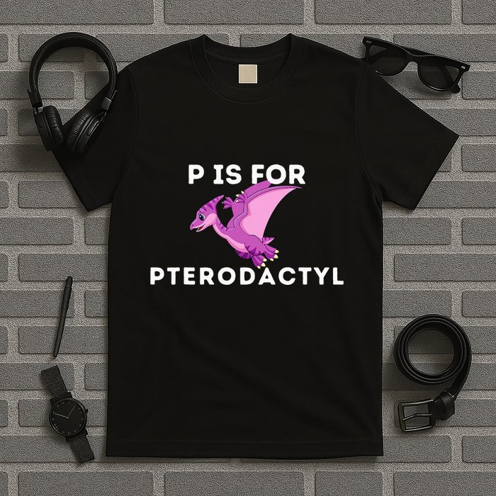 P Is For Pterodactyl Dinosaur Word Play T-Shirt