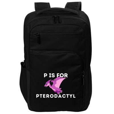 P Is For Pterodactyl Dinosaur Word Play Impact Tech Backpack
