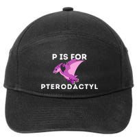 P Is For Pterodactyl Dinosaur Word Play 7-Panel Snapback Hat