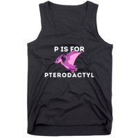 P Is For Pterodactyl Dinosaur Word Play Tank Top