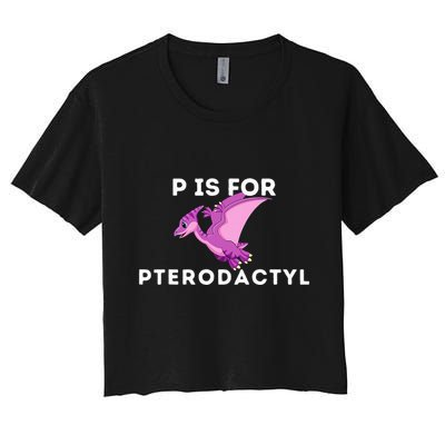 P Is For Pterodactyl Dinosaur Word Play Crop Top