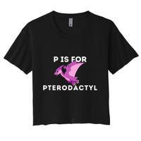 P Is For Pterodactyl Dinosaur Word Play Crop Top