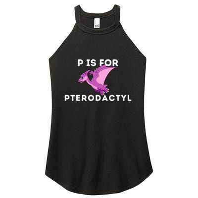 P Is For Pterodactyl Dinosaur Word Play Women's Perfect Tri Rocker Tank