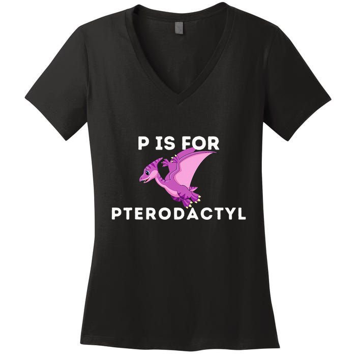 P Is For Pterodactyl Dinosaur Word Play Women's V-Neck T-Shirt