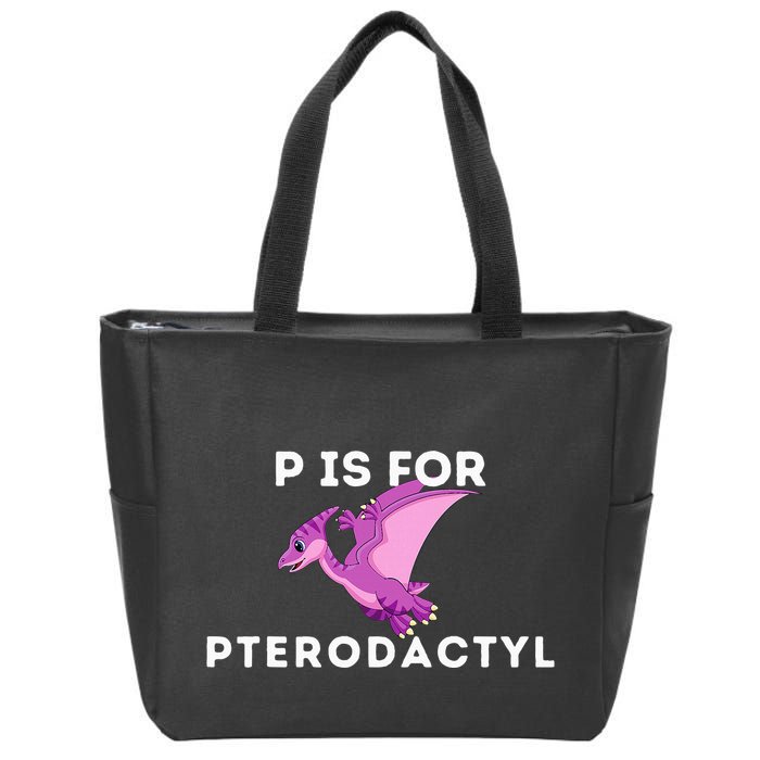 P Is For Pterodactyl Dinosaur Word Play Zip Tote Bag
