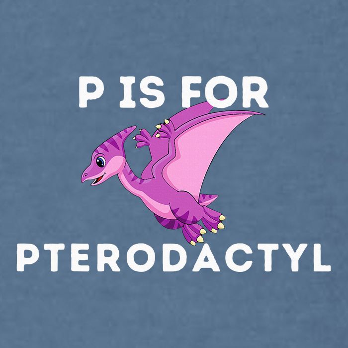 P Is For Pterodactyl Dinosaur Word Play Garment-Dyed Sweatshirt